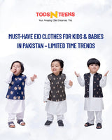 Must-Have Eid Clothes for Kids & Babies in Pakistan - Limited Time Trends!