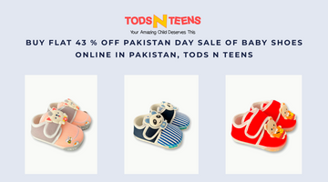Buy Flat 43 % off Pakistan Day Sale of Baby Shoes Online in Pakistan, Tods N Teens